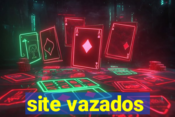 site vazados